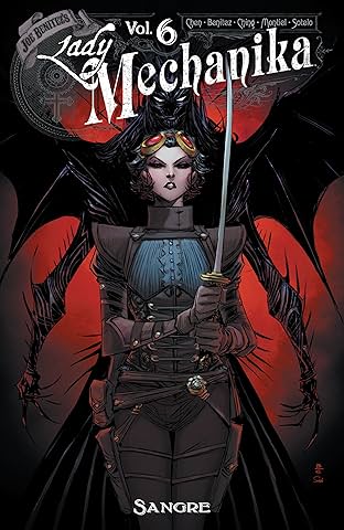 Lady Mechanika Vol. 6: Sangre
