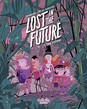 Lost in the Future Vol. 1: The Storm