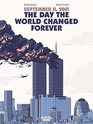 September 11, 2001: The Day the World Changed Forever