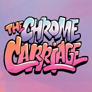 The Chrome Carriage #1