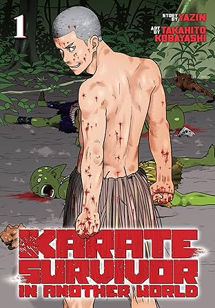 Karate Survivor in Another World Vol. 1