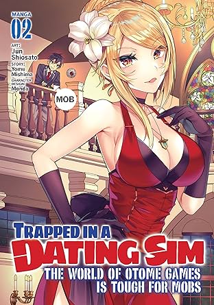 Trapped in a Dating Sim: The World of Otome Games is Tough for Mobs Vol. 2