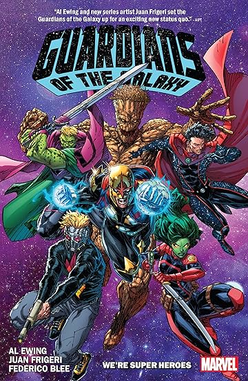 Guardians Of The Galaxy by Al Ewing Vol. 3: We're Super Heroes