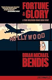 Fortune and Glory: A True Hollywood Comic Book Story