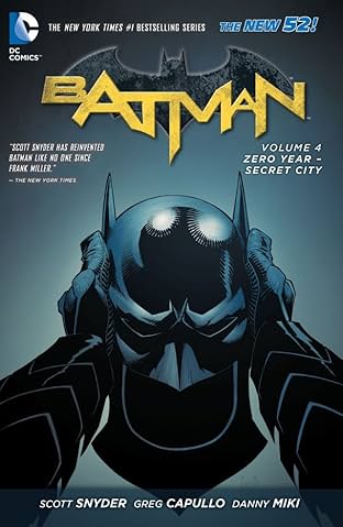 Batman (2011-2016) Vol. 4: Zero Year- Secret City