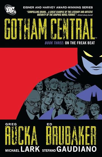 Gotham Central: Book 3: On the Freak Beat