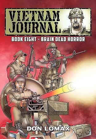 Vietnam Journal Vol. 8: Brain Dead Horror