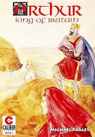 Arthur: King of Britain #1