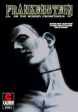 Frankenstein: Or the Modern Prometheus #1