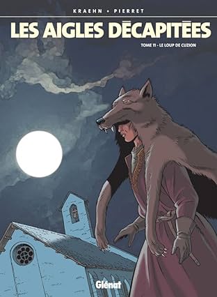 Les Aigles Décapitées Vol. 11: Le loup de Cuzion