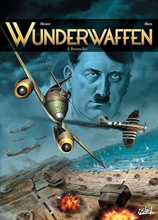 Wunderwaffen Vol. 5: Disaster day
