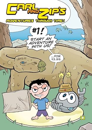 Carl and Zip's Adventures Through Time! #1