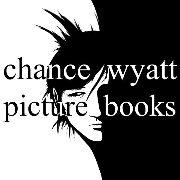 Chance Wyatt Picture Books