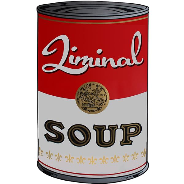 Liminal Soup