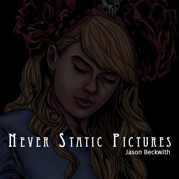 Never Static Pictures