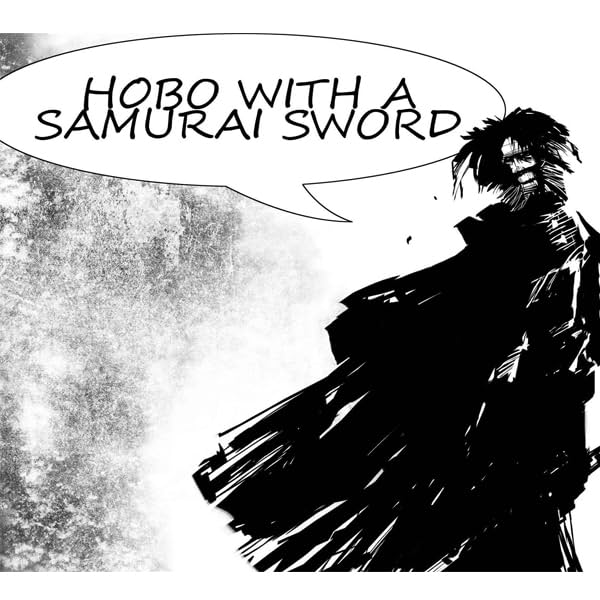 Hobo with a samurai sword