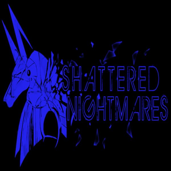 Shattered Nightmares