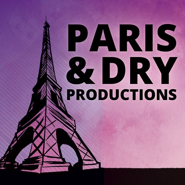 Paris & Dry Productions, LLC