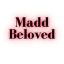 Madd Beloved
