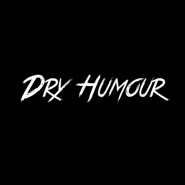 DryHumour