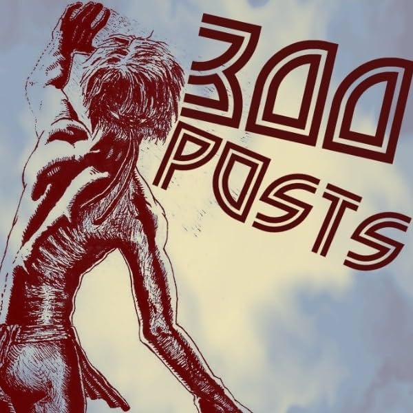 300 Posts