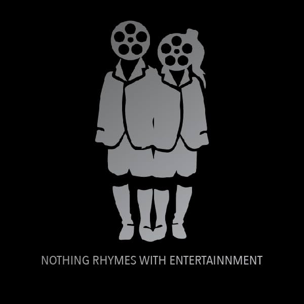 Nothing Rhymes With Entertainment