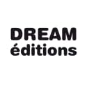 DREAM &eacute;ditions