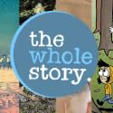 The Whole Story