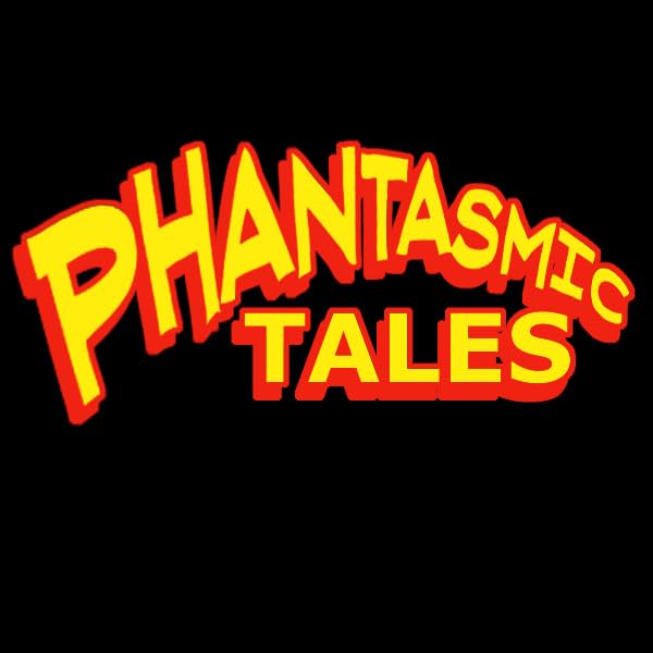 Phantasmic Tales