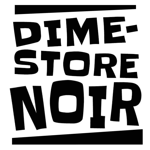 Dime-Store Noir