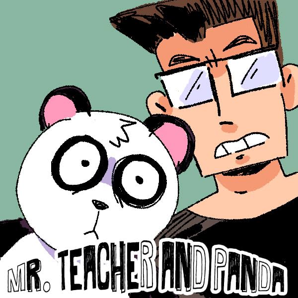 Mr. Teacher and Panda