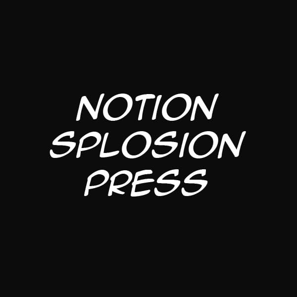 Notion Splosion Press