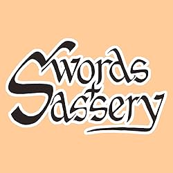 Swords & Sassery