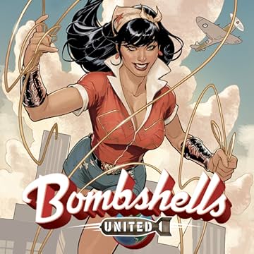 Bombshells: United (2017-)