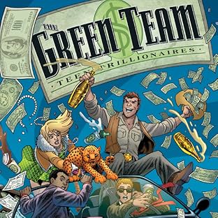 The Green Team: Teen Trillionaires