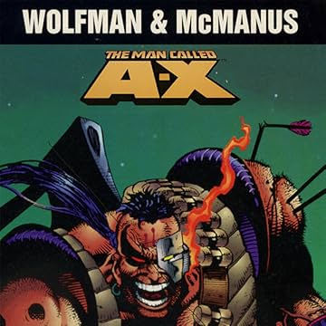 The Man Called A-X: Beginnings