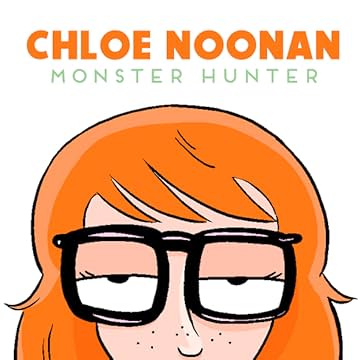 Chloe Noonan: Monster Hunter