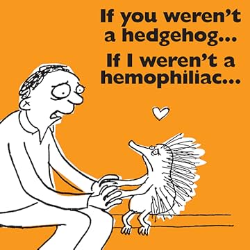 If You Weren't a Hedgehog...If I Weren't a Hemophiliac