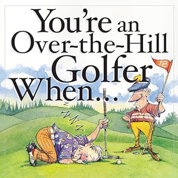 You're an Over-the-Hill Golfer When...