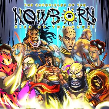 The Chronicles of the Newborn: Rise of the Mlezi