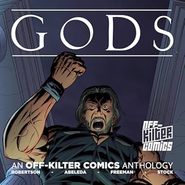 Gods - An Off-Kilter Anthology