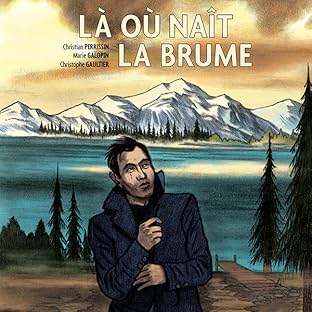 Là où naît la brume