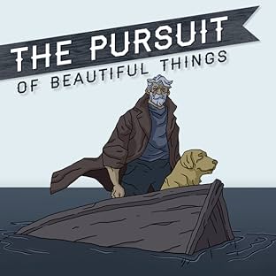 The Pursuit of Beautiful Things