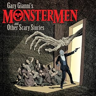 Gary Gianni's Monstermen and Other Scary Stories