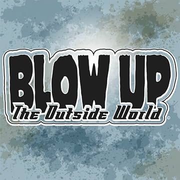 Blow Up the Outside World