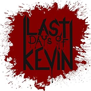 Last Days of Kevin