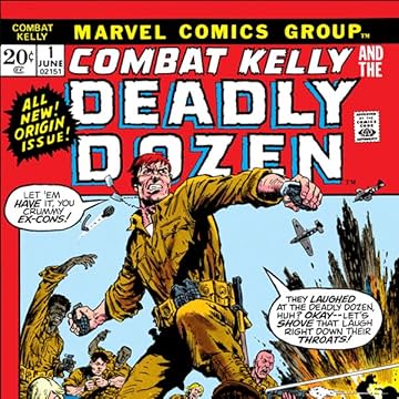 Combat Kelly & The Dirty Dozen (1972-1973)