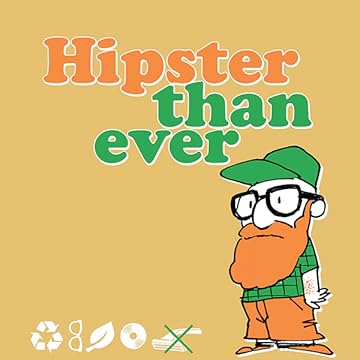 Hipster than Ever