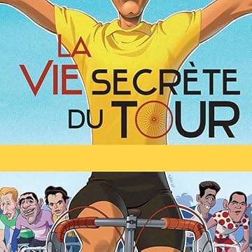 La vie secrète du tour