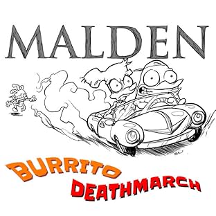 Malden, Vol. 1: Burrito Deathmarch